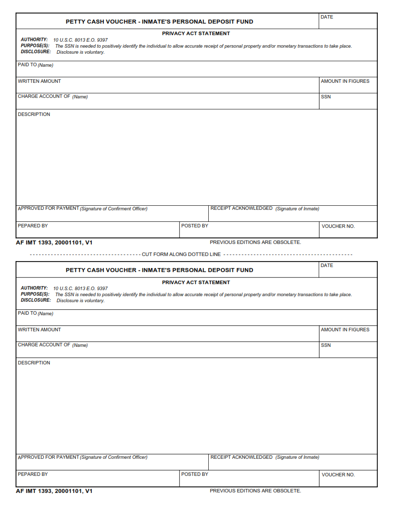AF Form 1393 - Petty Cash Voucher - Inmate's Personal Deposit Fund